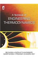 A Textbook of Engineering Thermodynamics