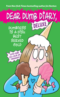 Dumbness Is a Dish Best Served Cold (Dear Dumb Diary: Deluxe)