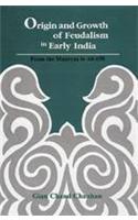 Origin and Growth of Feudalism in Early India