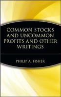 Common Stocks and Uncommon Profits and Other Writings