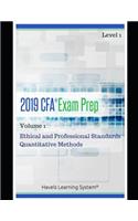 2019 Cfa Level 1 Exam Prep - Volume 1 - Ethical and Professional Standards & Quantitative Methods