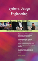 Systems Design Engineering A Complete Guide - 2020 Edition