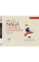 ABC of Naga Culture and Civilization : A Resource Book
