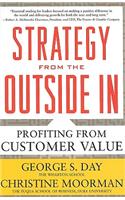 Strategy from the Outside In: Profiting from Customer Value