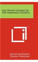 Divine Liturgy Of The Armenian Church