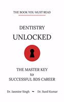 Dentistry Unlocked: The Master Key to Successful BDS