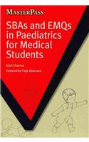 SBAs and EMQs in Paediatrics for Medical Students