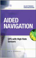 Aided Navigation: GPS with High Rate Sensors