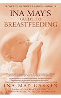 Ina May's Guide to Breastfeeding