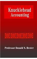 Knucklehead Accounting: An Accounting Primer