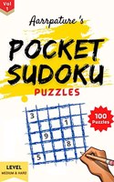 Pocket Sudoku Puzzle Game Book [ Medium & Hard Level ]: Combo of 100 Sudoku Puzzles of Medium and Hard Level For Both Kids and Adults, Volume 1