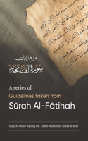 Series of Guidelines Taken from SŪrah Al-FĀtihah