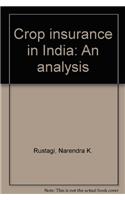 Crop Insurance in IndiaAn Analysis