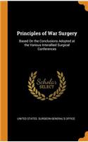 Principles of War Surgery