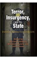 Terror, Insurgency, and the State: Ending Protracted Conflicts