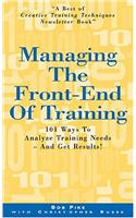 Managing the Front-End of Training