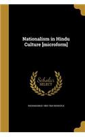 Nationalism in Hindu Culture [microform]