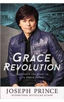 Grace Revolution: Experience the Power to Live Above Defeat