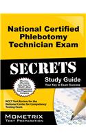 National Certified Phlebotomy Technician Exam Secrets Study Guide