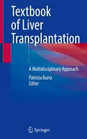 Textbook of Liver Transplantation