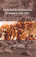 Early Anti British Revolts in Andhra 1766-1857