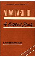 Advaitasiddhi: A Critical Study