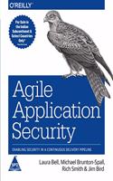 Agile Application Security: Enabling Security In A Continuous Delivery