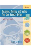 Designing, Building, and Testing Your Own Speaker System with Projects