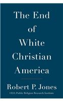 The End of White Christian America