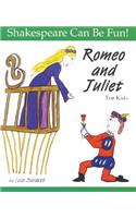 Romeo and Juliet: Shakespeare Can Be Fun