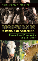 Biodynamic Farming and Gardening