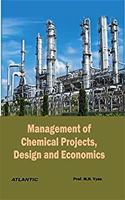 Management of Chemical Projects, Design and Economics