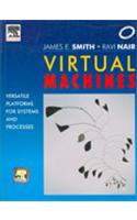 Virtual Machines:Versatile Platforms For Systems And Processes