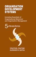 Organisation Development System: Including Essentials of Organisational Behaviour & Organisation Management (5 Edition)