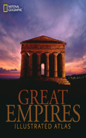 Great Empires: An Illustrated Atlas