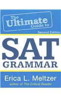 2nd Edition, The Ultimate Guide to SAT Grammar