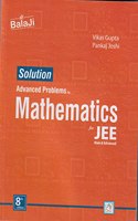 Solution Advanced Problems In Mathematics For Jee Main & Advanced For Examination 2023-2024