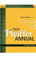 The 2004 Pfeiffer Annual: Consulting