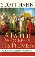 A Father Who Keeps His Promises