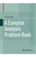 Complex Analysis Problem Book