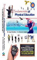 Fundamentals of Physical Education (A book for all Physical Education Compettitive Exams)