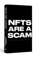 Nfts Are a Scam / Nfts Are the Future