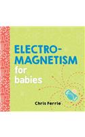 Electromagnetism for Babies