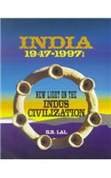 India -- 1947-1997: New Light On The Indus Civilization