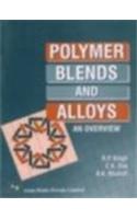 Polymer Blends and Alloys : An Overview