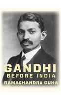 Gandhi Before India