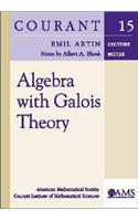 Algebra with Galois Theory