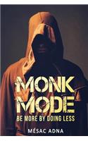 Monk Mode