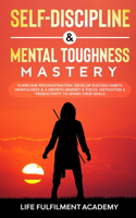 Self-Discipline & Mental Toughness Mastery