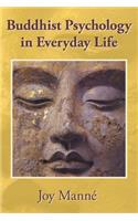 Buddhist Psychology in Everyday Life